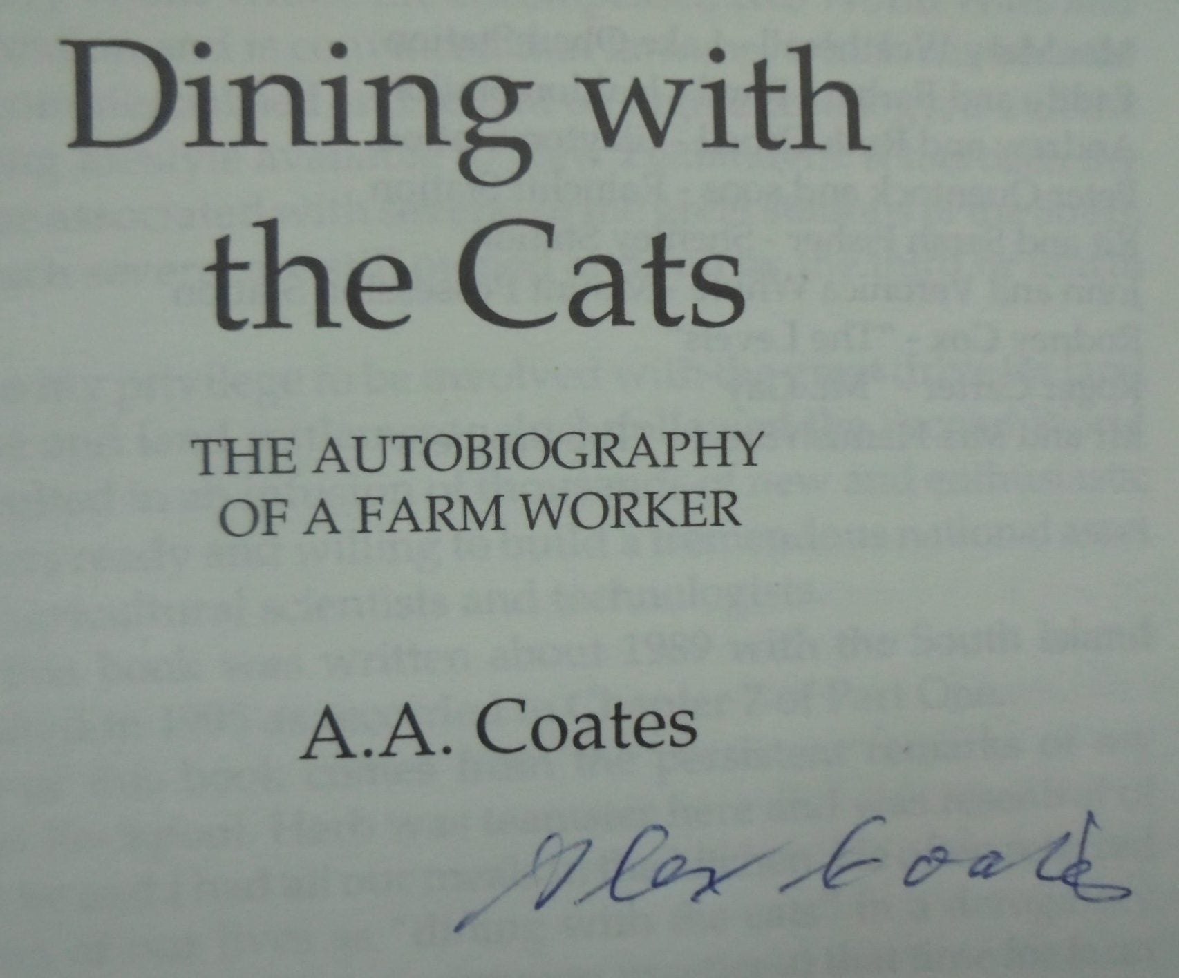 Dining with the Cats An Autobiography of a Farm Worker. by Albert Alexander Coates. SIGNED BY AUTHOR.