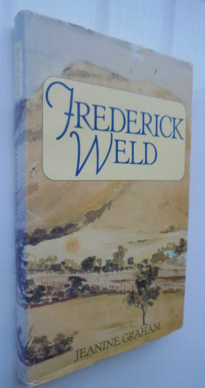 Frederick Weld - By Jeanine Graham