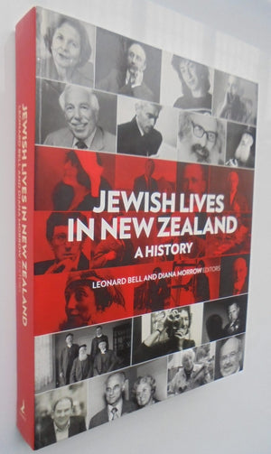 Jewish Lives in New Zealand A History By Leonard Bell, Diana Morrow.