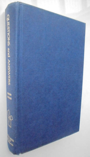 Masters and Past Masters Lodge No. 130 Questions and Answers The Questions and Answers Dealt with in the Transactions of the Master' and Past Masters' Lodge by R Hepburn.