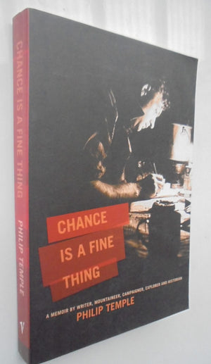 Chance is a Fine Thing 50 Years in New Zealand By Philip Temple. SIGNED BY AUTHOR.