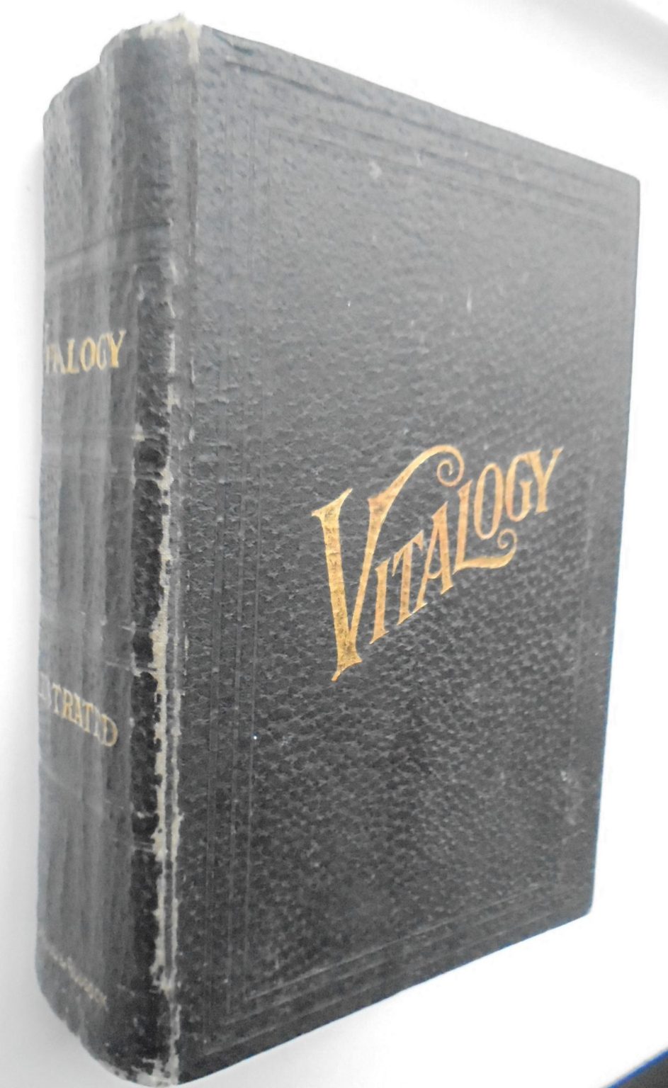 Vitalogy An Encyclopedia of Health and Home Adapted for Home, The Layman, and for the Family. By E. H. Ruddock M.D.