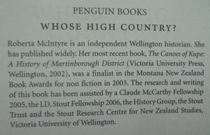 Whose High Country? A History of the South Island High Country of New Zealand by Roberta McIntyre.