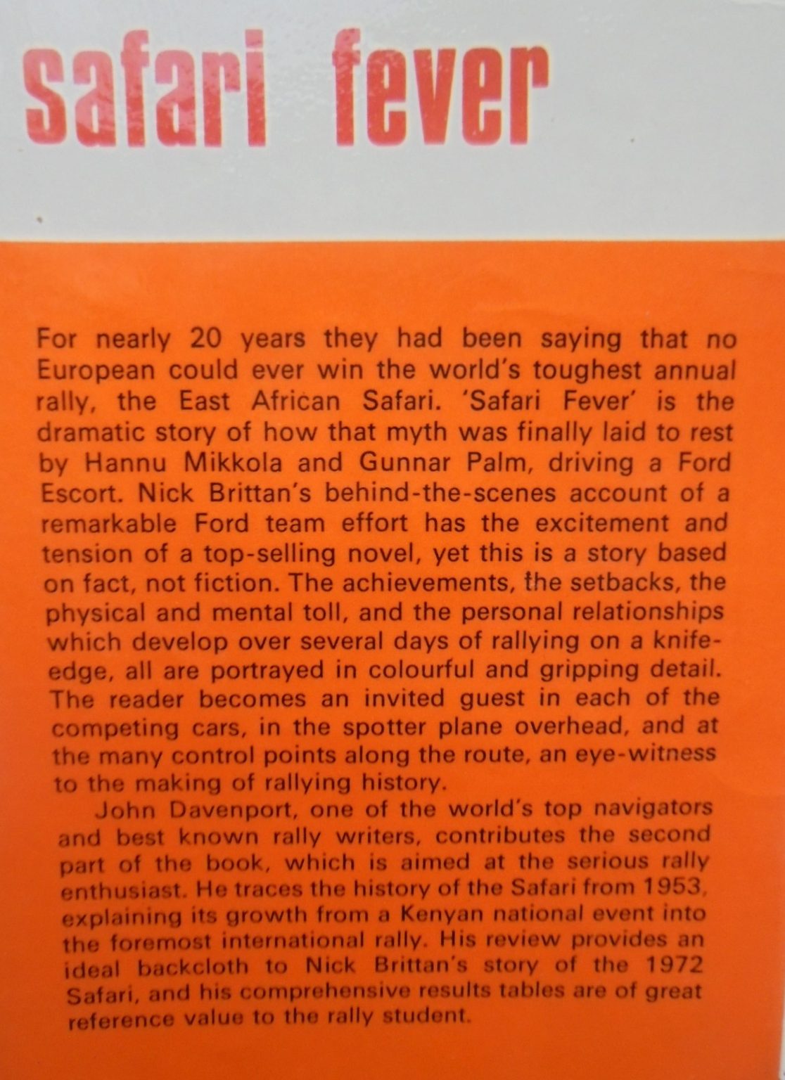 Safari Fever The story of a car rally they said no European could win by Nick Brittan. VERY SCARCE.