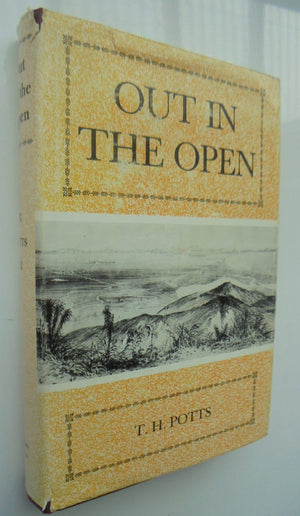 Out in the Open: A Budget of Scraps of Natural History, Gathered in New Zealand by Thomas Henry Potts.