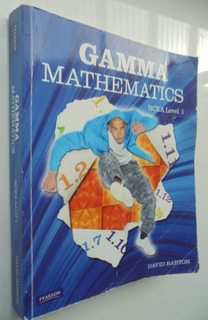 Gamma Mathematics.NCEA Level 1 By David Barton