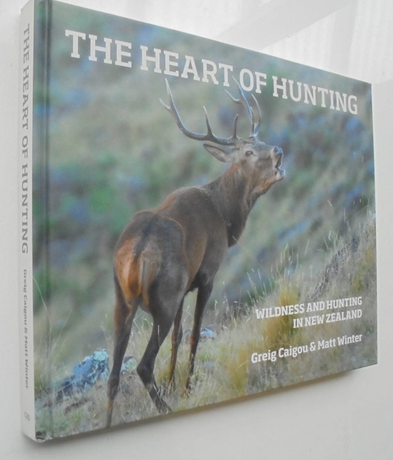 The Heart of Hunting. By Greig Caigou and Matt Winter