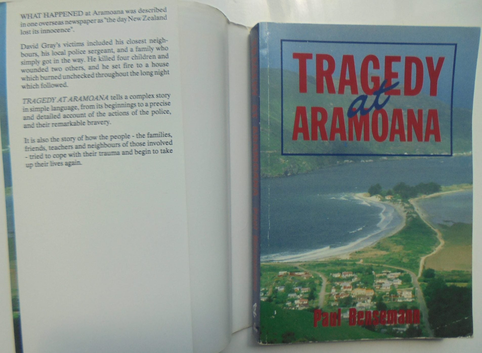 Tragedy At Aramoana. By Paul Bensemann