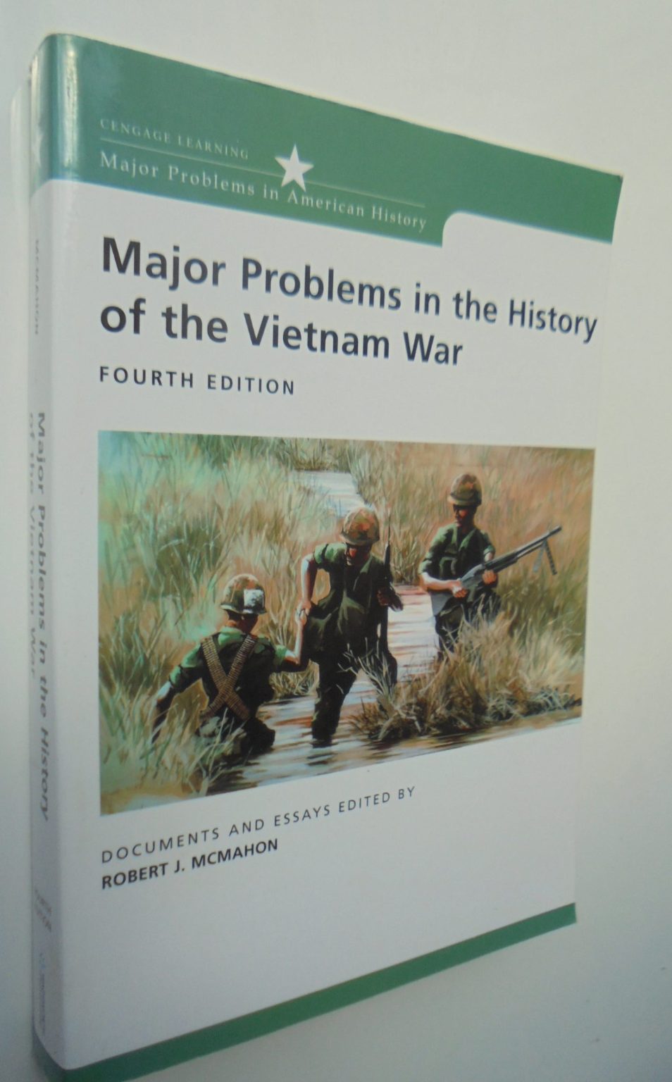 Major Problems in the History of the Vietnam War­. 4th edition, By R. McMahon