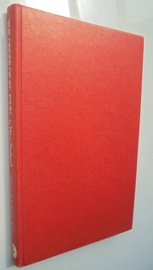 The Order of St. John in New Zealand by R.E Wright-St. Clair.