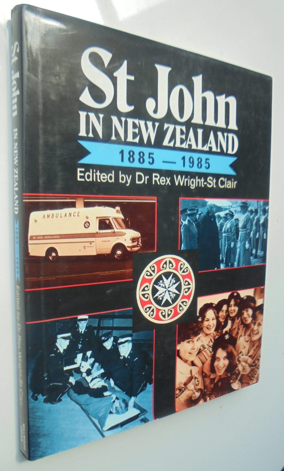 St John in New Zealand: A history of the Most Venerable Order by R Wright-St Clair.