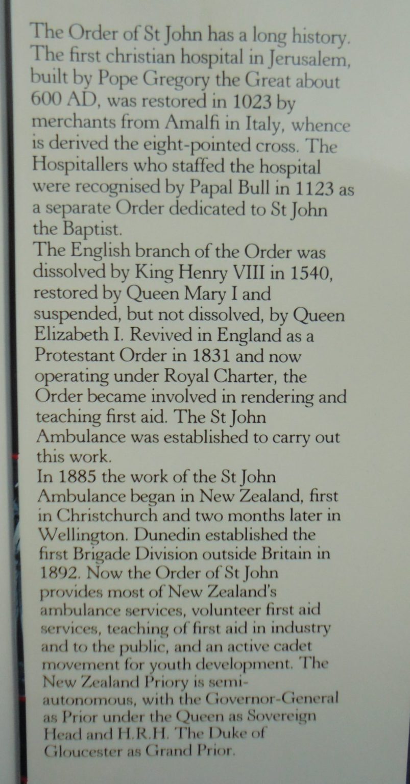 St John in New Zealand: A history of the Most Venerable Order by R Wright-St Clair.