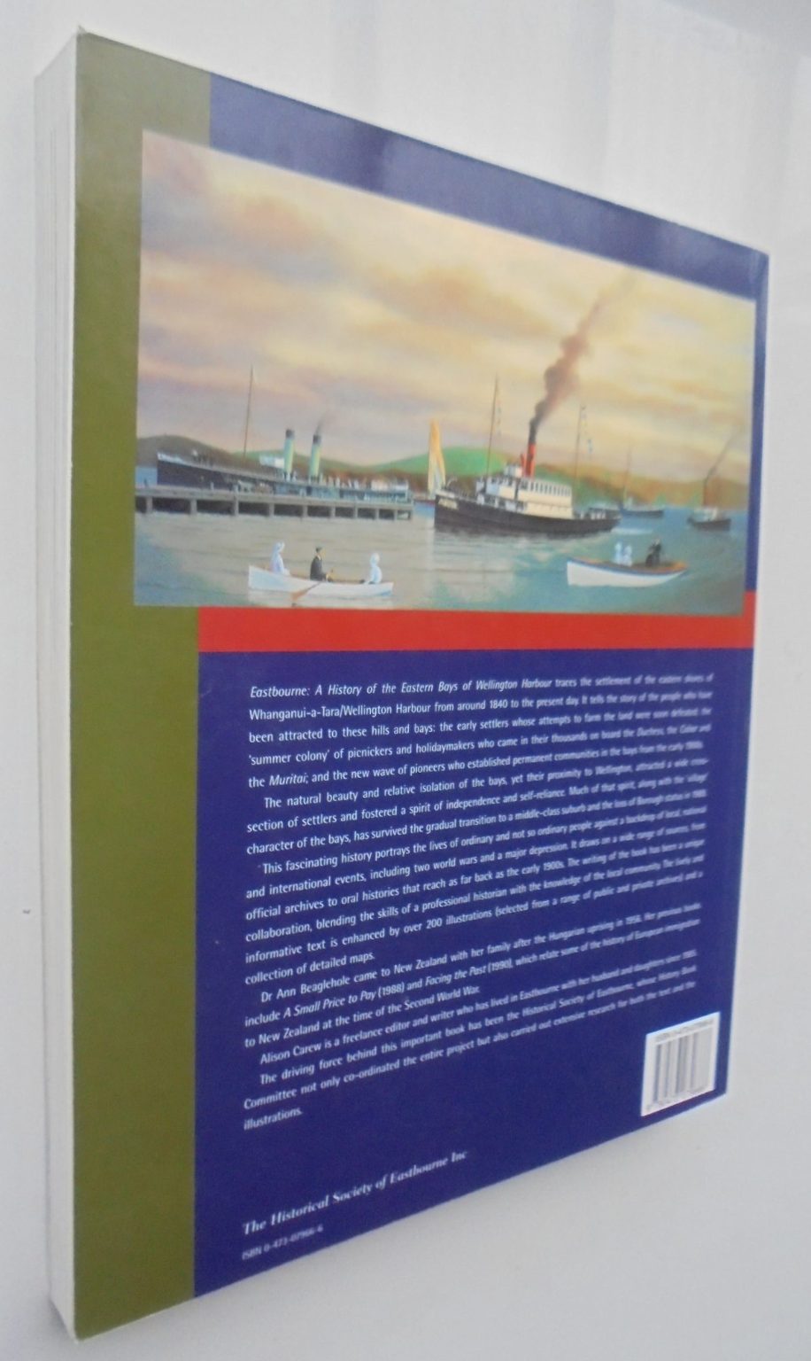 Eastbourne: A History of the Eastern Bays of Wellington Harbour by Ann Beaglehole, Alison Carew.