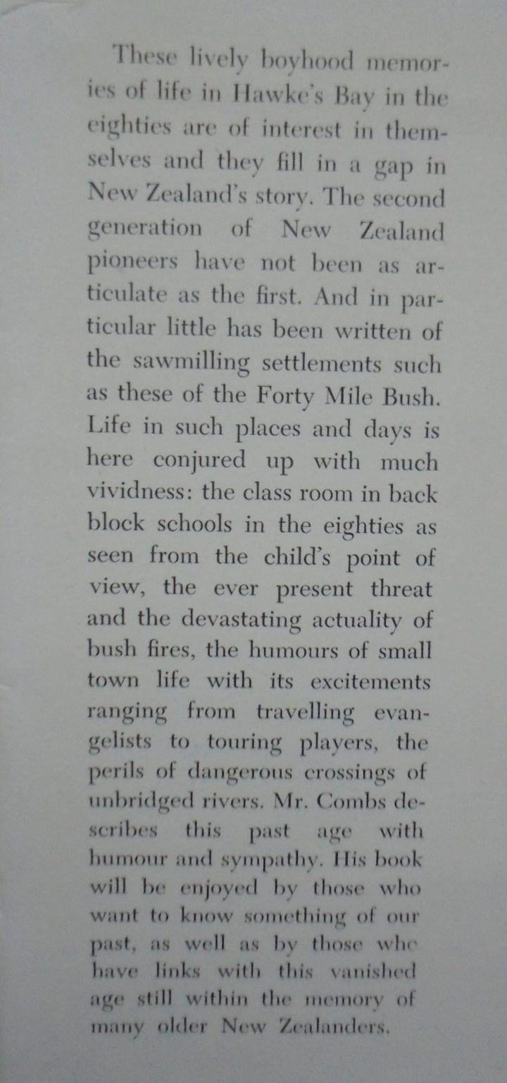 Growing Up in the Forty Mile Bush By Harry Combs. SIGNED BY AUTHOR.