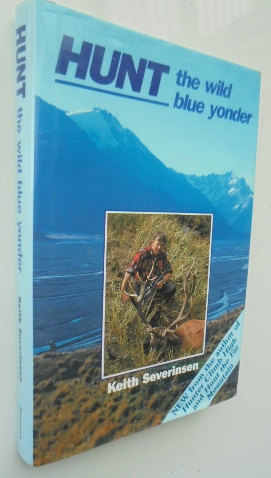 Hunt the Wild Blue Yonder. SIGNED FIRST EDITION. by Keith Severinsen. SIGNED BY AUTHOR.