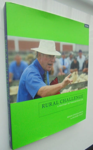 Rural Challenge A History of Wrightson Ltd By Graeme Hunt.