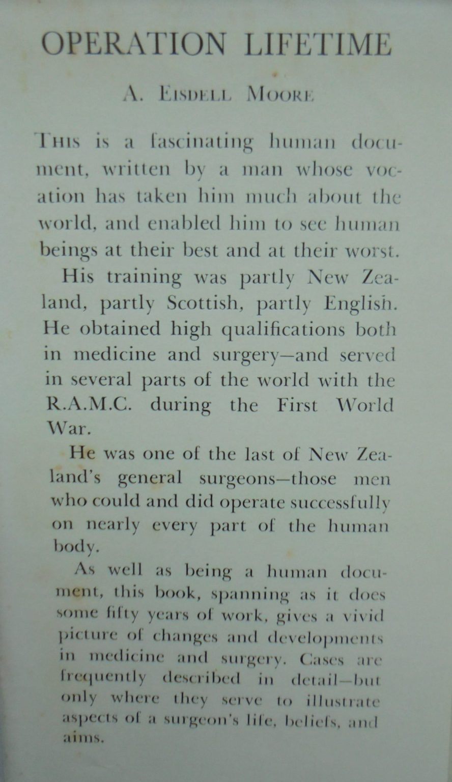 Operation Lifetime: The Memoirs of a New Zealand Surgeon by A. Eisdell Moore.