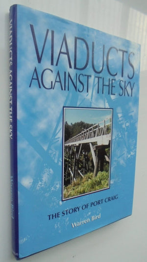 Viaducts Against the Sky. 2003 Revised Edition. SIGNED