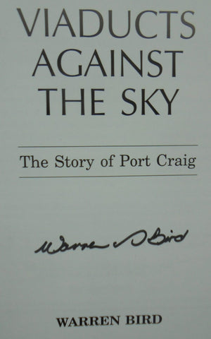 Viaducts Against the Sky. 2003 Revised Edition. SIGNED