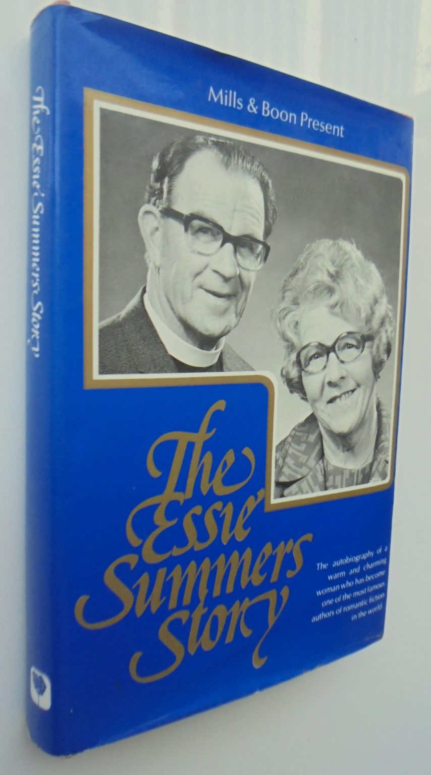 The Essie Summers Story SIGNED BY ESSIE SUMMERS.