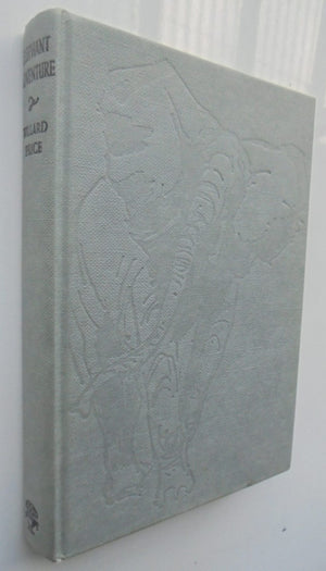 Elephant Adventure - by Willard Price. [First Edition]