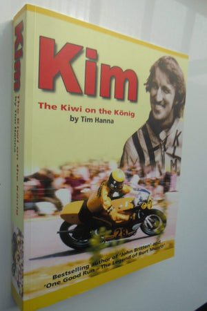 Kim: The Kiwi on the Konig By Tim Hanna.