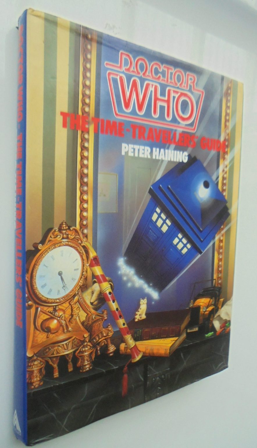 Doctor Who: The Time Travellers Guide by Peter Haining.