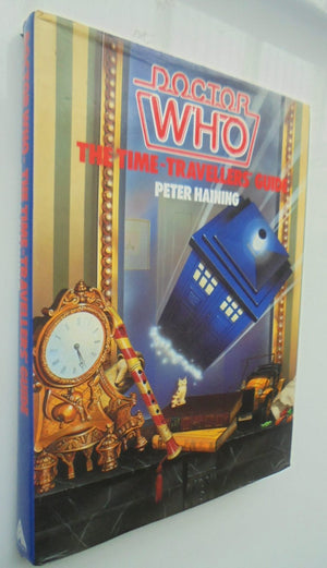 Doctor Who: The Time Travellers Guide by Peter Haining.