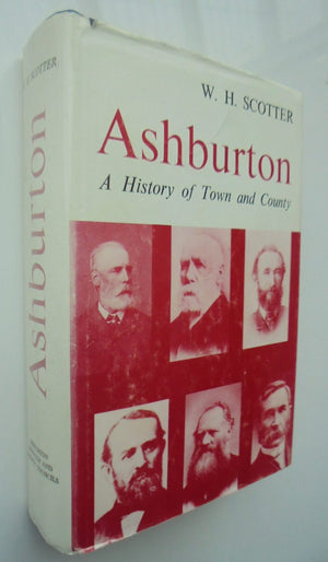 Ashburton A History of Town and County by W H Scotter.