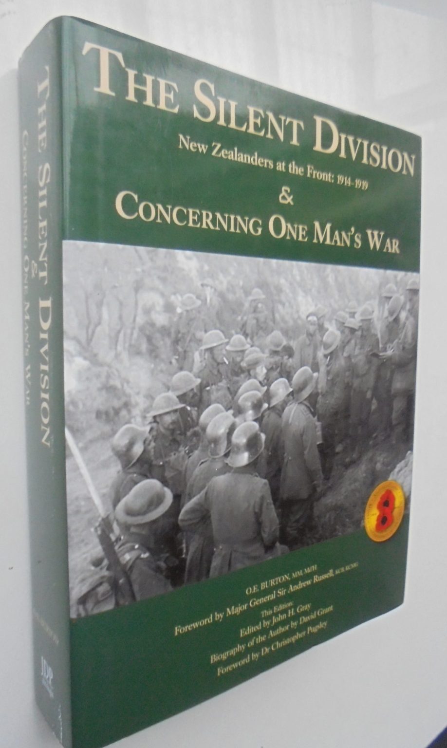 The Silent Division NZ's at the Front 1914 - 1919 & Concerning One Man's war