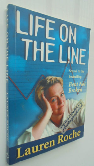 Life on the Line. SIGNED By Lauren Roche.