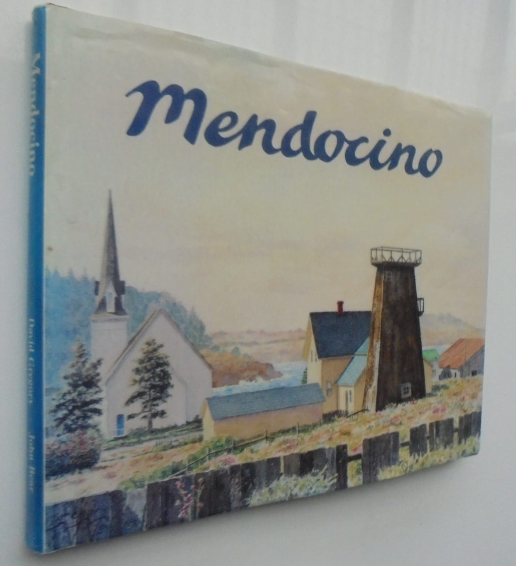 Mendocino by David Gregory, John Bear. SIGNED BY AUTHOR AND ILLUSTRATOR.