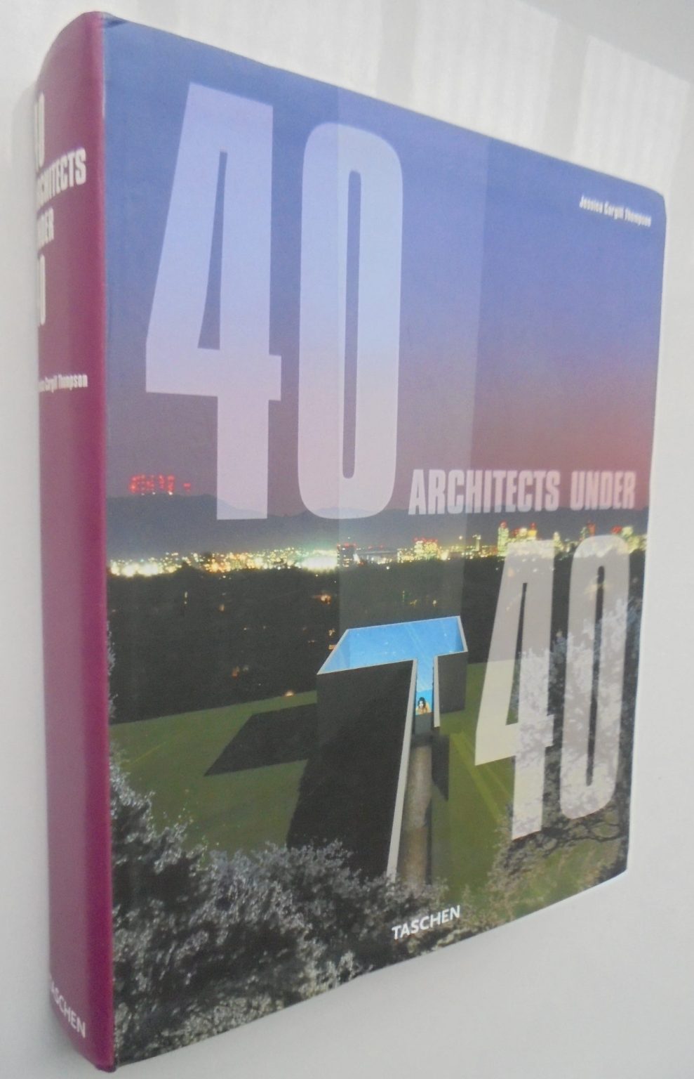 40 Under 40 Young Architects for the New Millennium By Jessica Cargill Thompson.