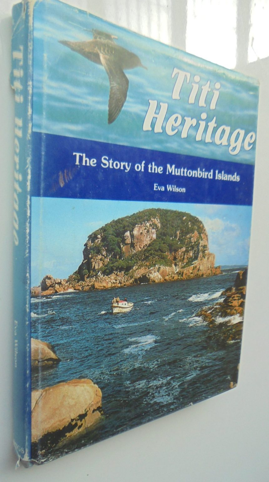 Titi Heritage The Story of the Muttonbird Islands by Eva Wilson.