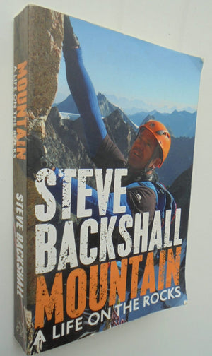 Mountain: A Life on the Rocks By Steve Backshall