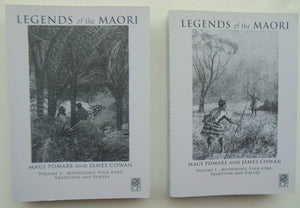 Legends of the Maori: Mythology, Folk-Lore, Tradition and Poetry (1930) Author(s): Maui Pomare and James Cowan. Two volumes