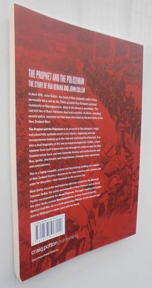 The Prophet and the Policeman: The Story of Rua Kenana and John Cullen. By Mark Derby. SCARCE.