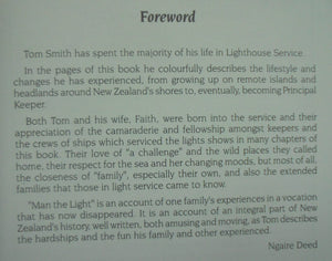 Man the Light!: The Life Story of Thomas Smith, His Family and Their Service in New Zealand Lighthouses by Thomas Smith. First Edition. SIGNED BY AUTHOR, VERY SCARCE.