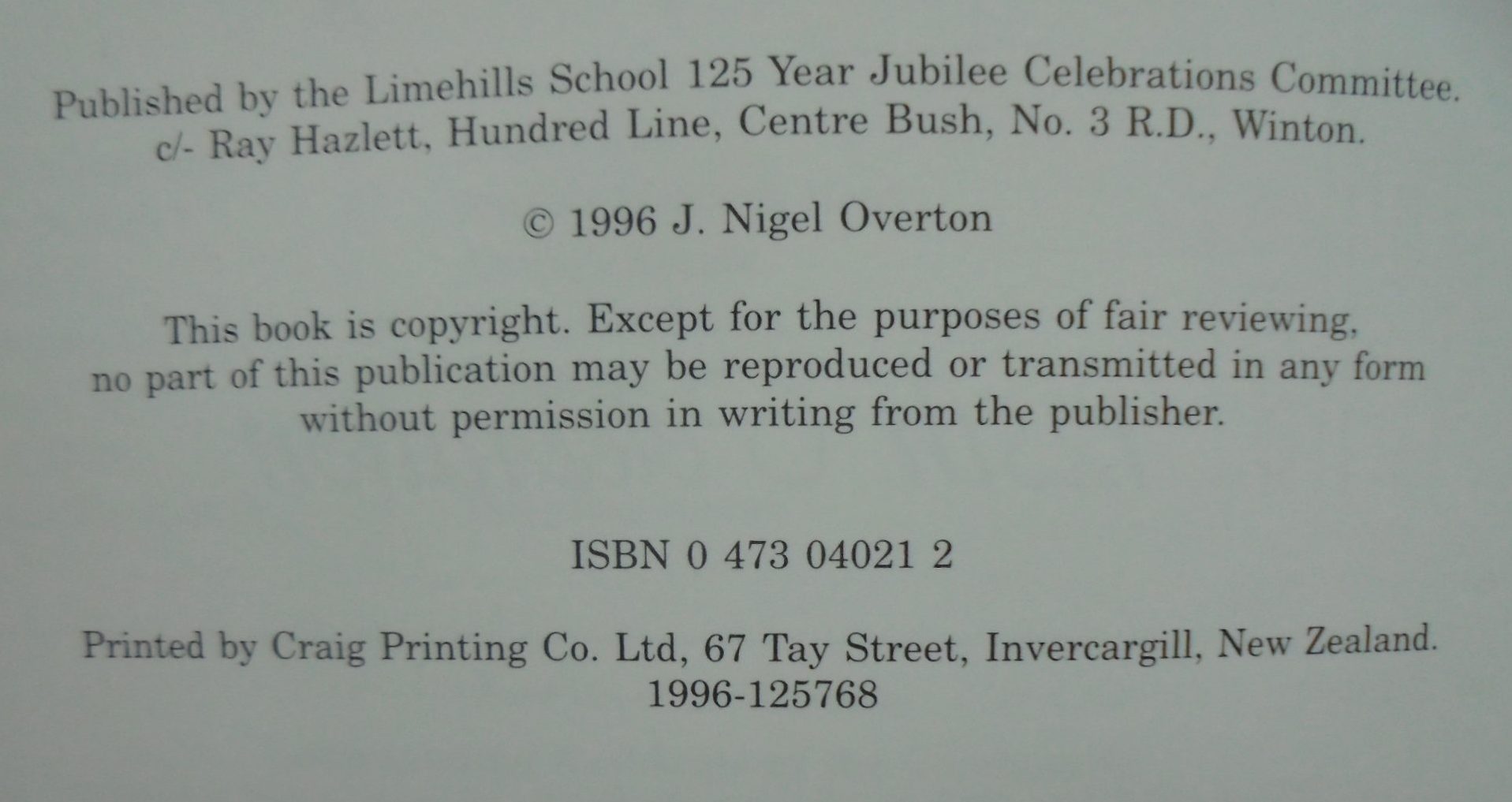 History of Limehills 125th celebration. A history of the Limehills school and District. by Nigel Overton.