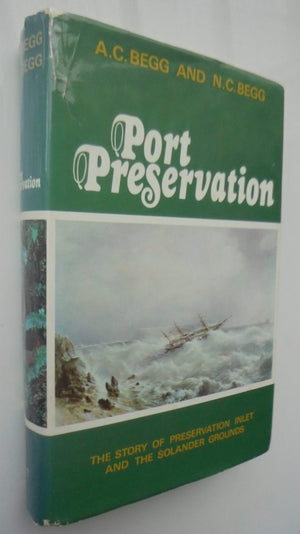 Port Preservation By A.Charles Begg, Neil C. Begg.