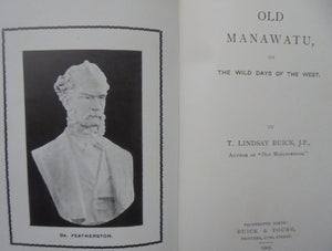 Old Manawatu, or The Wild Days of the West by T. L. Buick.