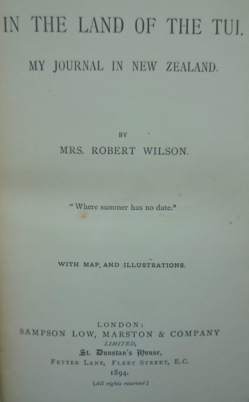 In the Land of the Tui: My Journal in New Zealand. 1894 First Edition