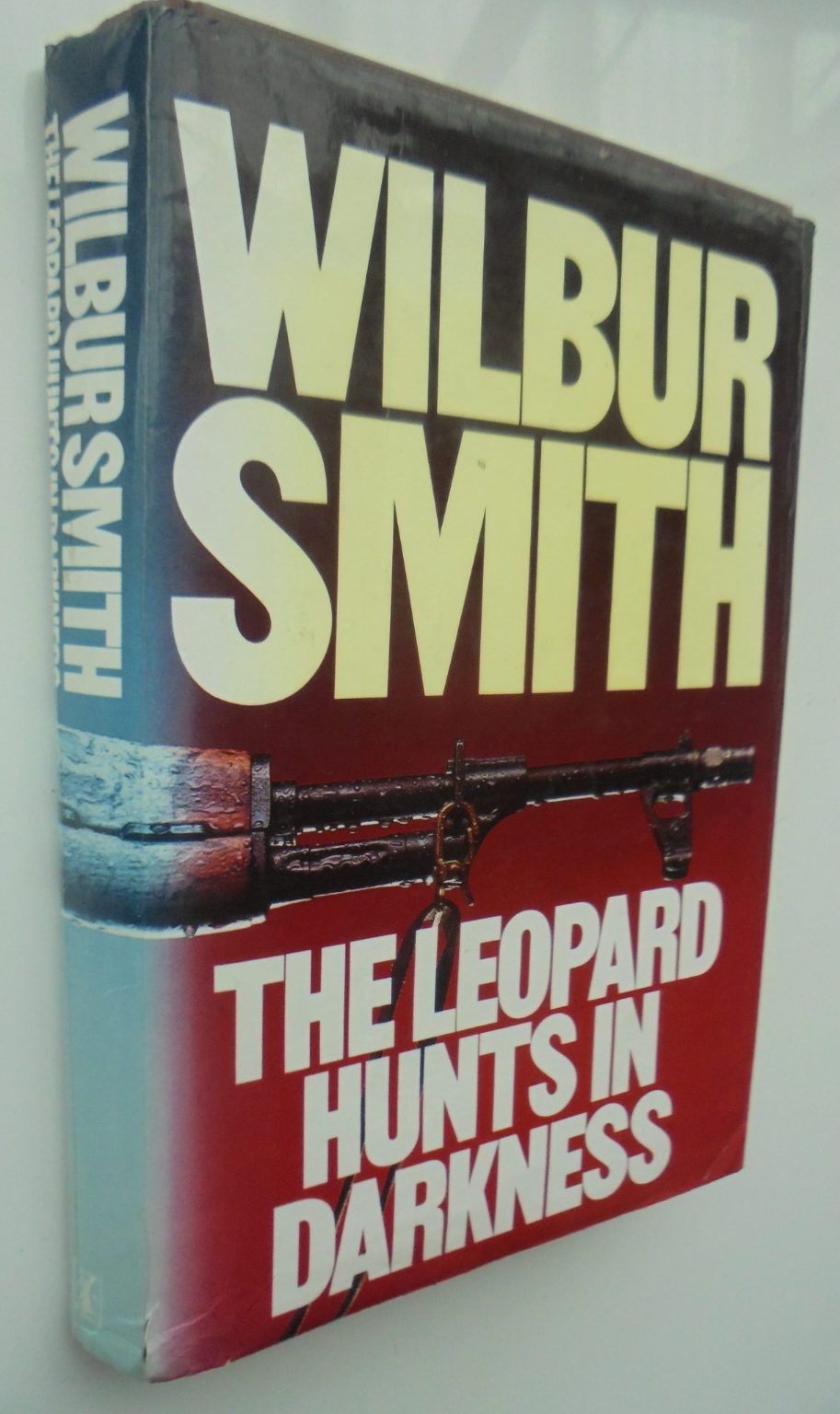 The Leopard Hunts in Darkness. By Wilbur Smith - 1984, First Edition.