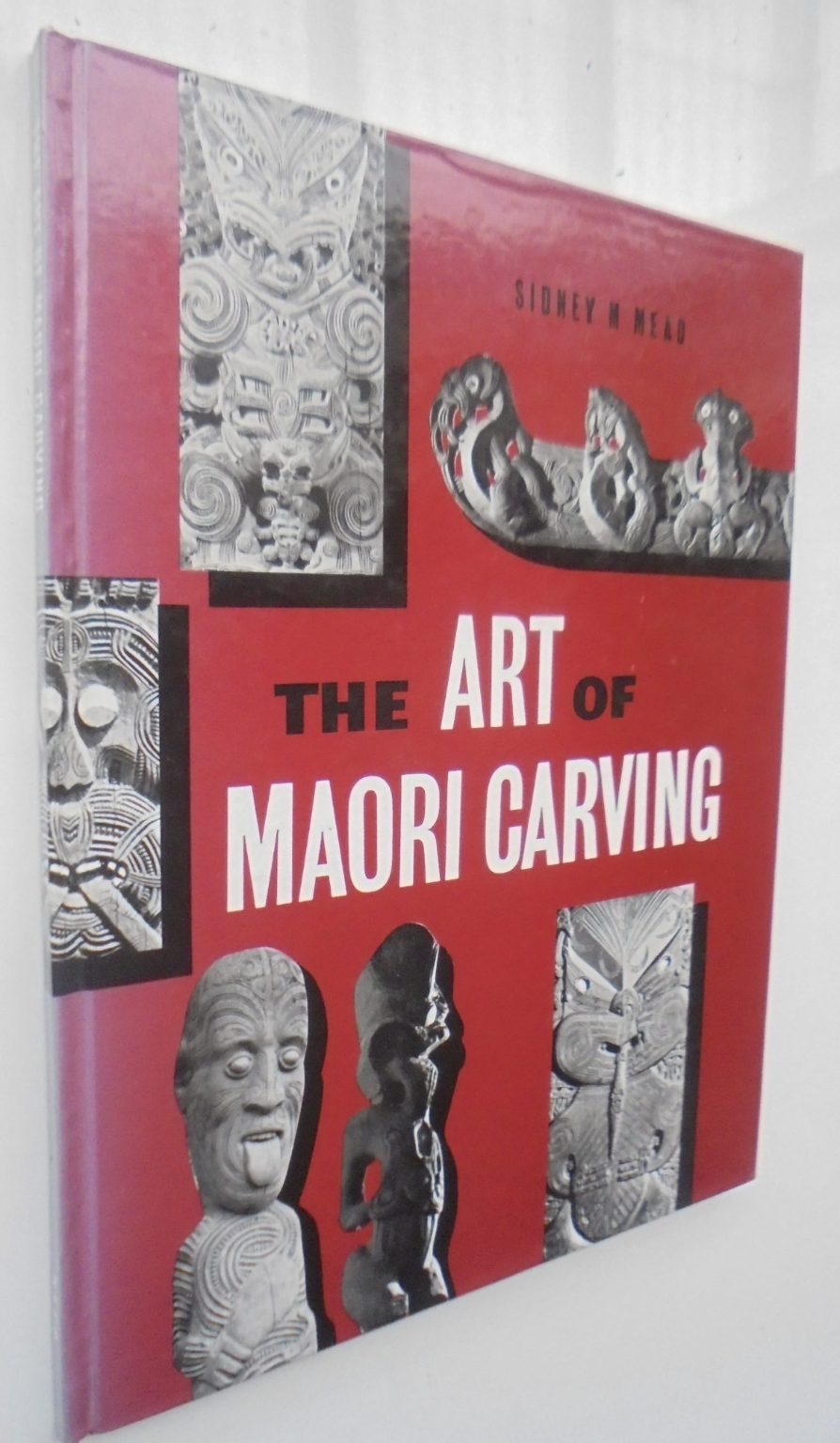 Art of Maori Carving by Sir "Sidney" Hirini Moko Haerewa Mead.