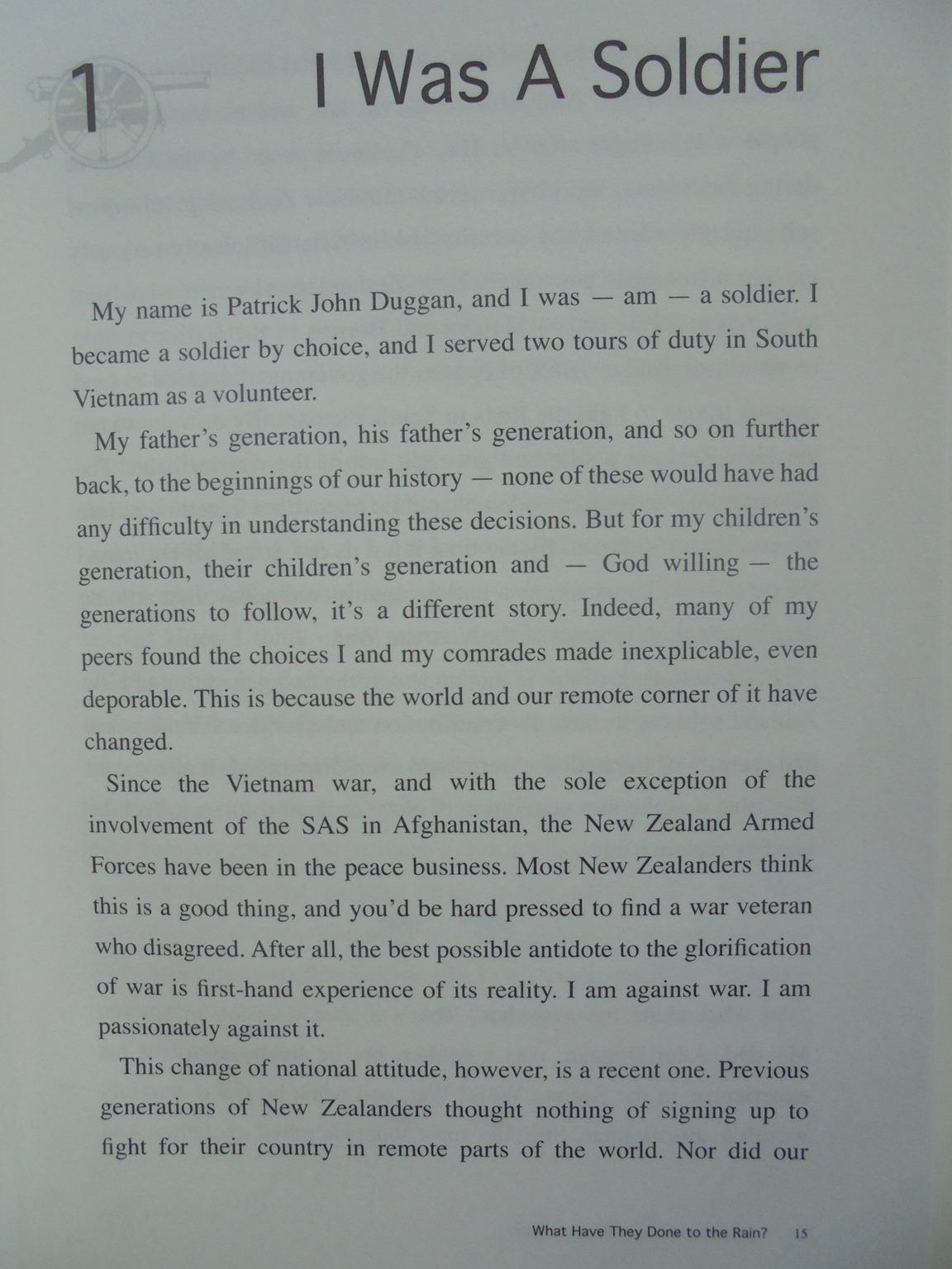 What Have They Done to the Rain? A Kiwi Soldier's Memoir of Vietnam By Patrick Duggan.
