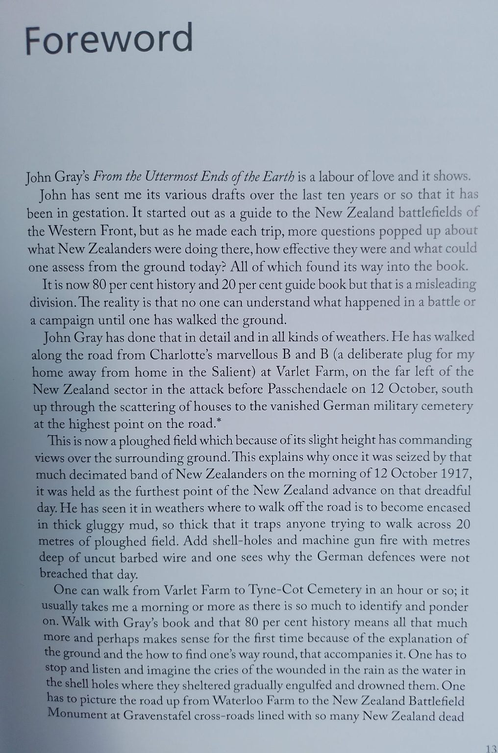 From the Uttermost Ends of the Earth: The New Zealand Division on the Western Front 1916-1918: A History and Guide to Its Battlefields by J. H. Gray.