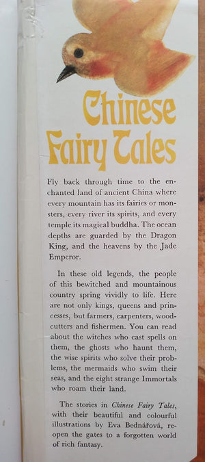 Chinese Fairy Tales by Dana and Milada Stovickova; Translated by Alice Deneslova; Illustrated by Eva Bednarova.