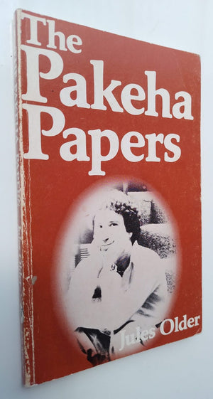 The Pakeha Papers by Jules Older.