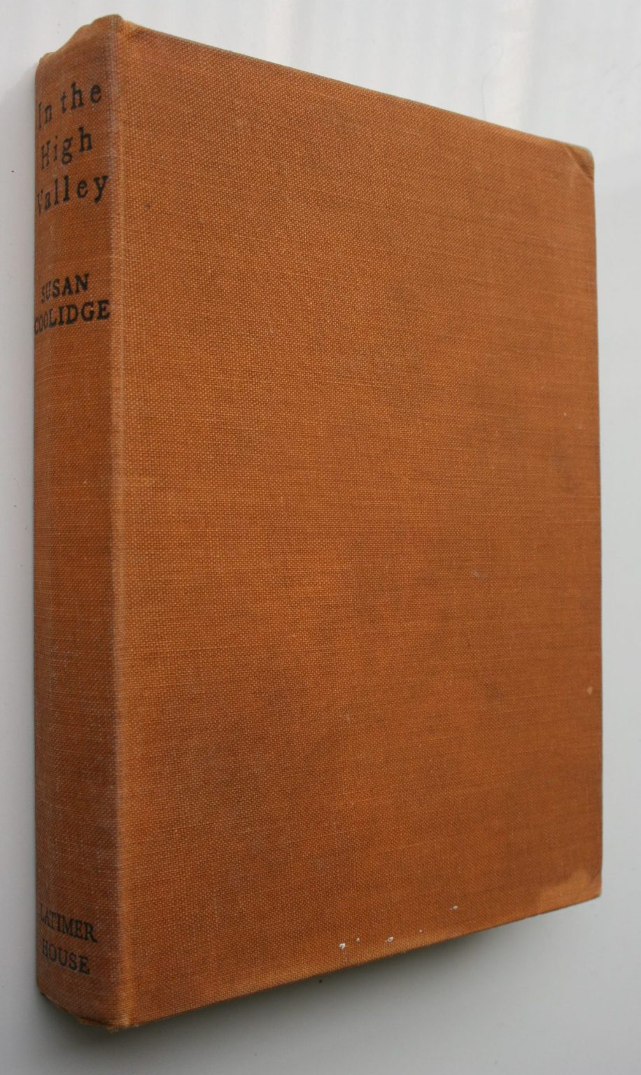 In The High Valley by Susan Coolidge. 1949.