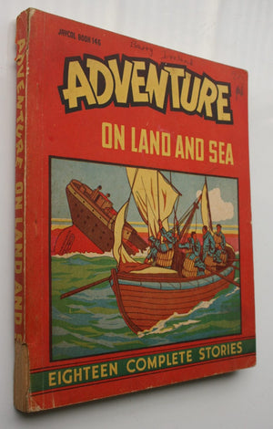 Adventure On Land And Sea (18 stories).